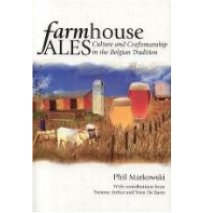 Farmhouse Ales: Culture and Craftsmanship in the Belgian Traditi